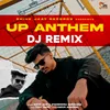 About Up Anthem (Dj Remix) Song